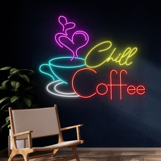 CHILL COFFEE NEON SIGN