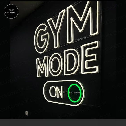 GYM MODE ON NEON SIGN